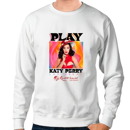 Katy Perry Play Las Vegas Tour Sweatshirts