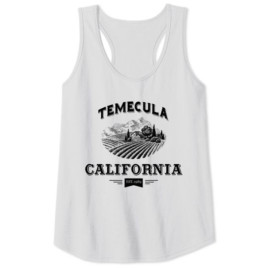 Temecula California Wine Country Tank Tops