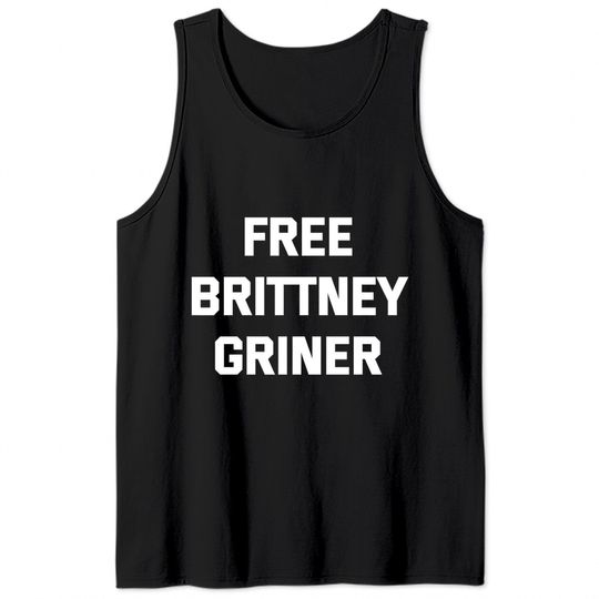 Free Brittney Griner Tank Tops,Free Britney Tank Tops