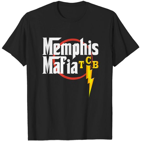 The Memphis Mafia - Elvis Presley - TCB - Taking care of Business - Elvis Presley - T-Shirt