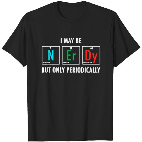 Nerdy Nerd Science T-shirt