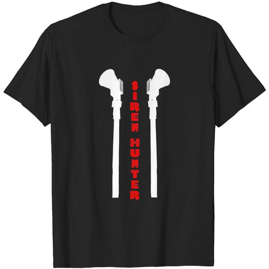 Siren Hunter tornado siren fan T-shirt