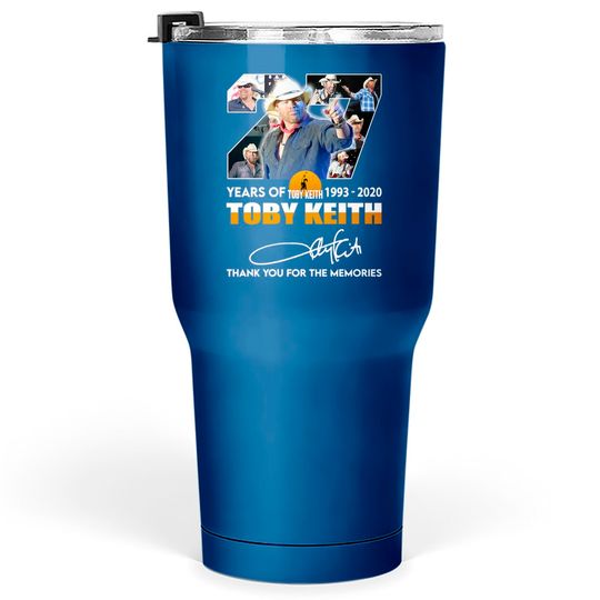 Toby Keith 1993-2022 Toby Keith Thank You The Memories Tumblers 30 oz