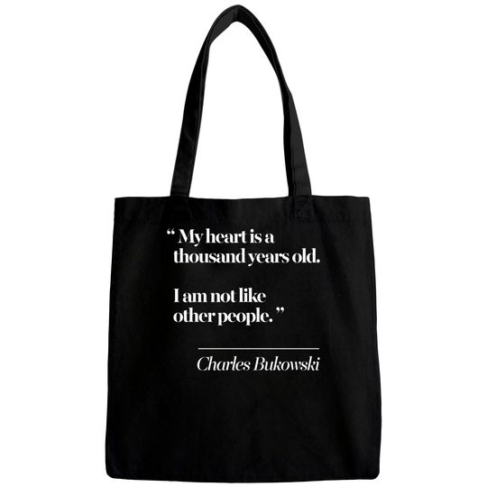 Charles Bukowski Literary Quote - Charles Bukowski Quote - Bags