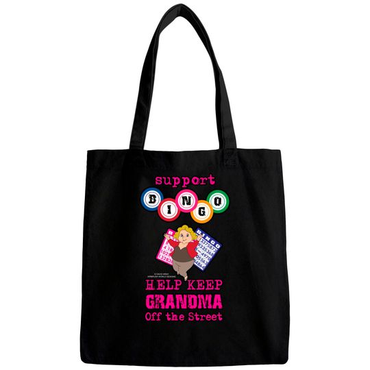 Support Bingo Keep Grandma Off The Street Grandmother Novelty Gift - Grandmother Gifts - Bags