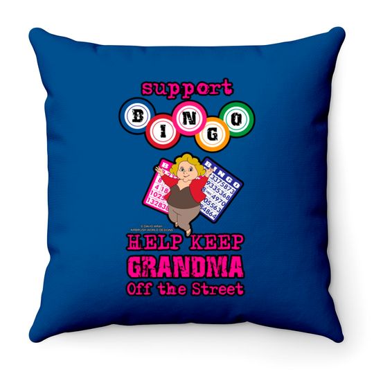 Support Bingo Keep Grandma Off The Street Grandmother Novelty Gift - Grandmother Gifts - Throw Pillows