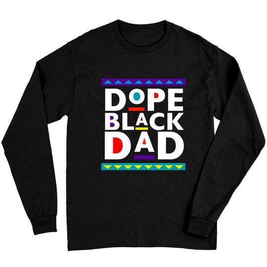 Dope Black Dad Long Sleeves, Father's Day Long Sleeves