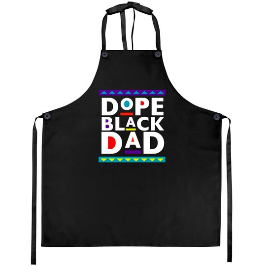 Dope Black Dad Aprons, Father's Day Aprons