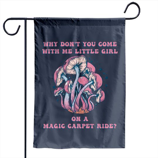 Magic Carpet Rid - Magic Carpet Ride - Garden Flags
