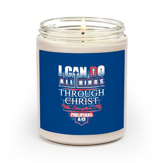 Philippians - I Can Do All Things Through Christ Scented Candles