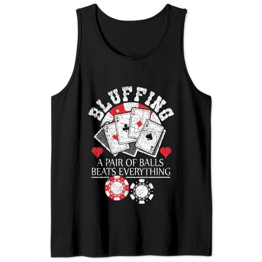 Poker Bluffing Balls Distressed Texas Hold Em Cards Tank Tops