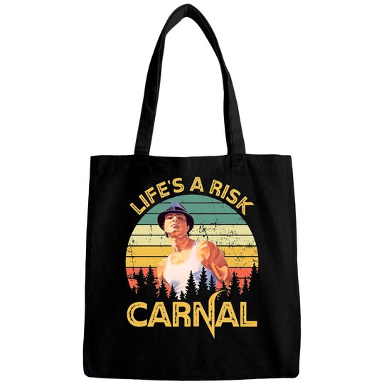Life's a risk Carnal Vintage Blood In Blood Out Bags