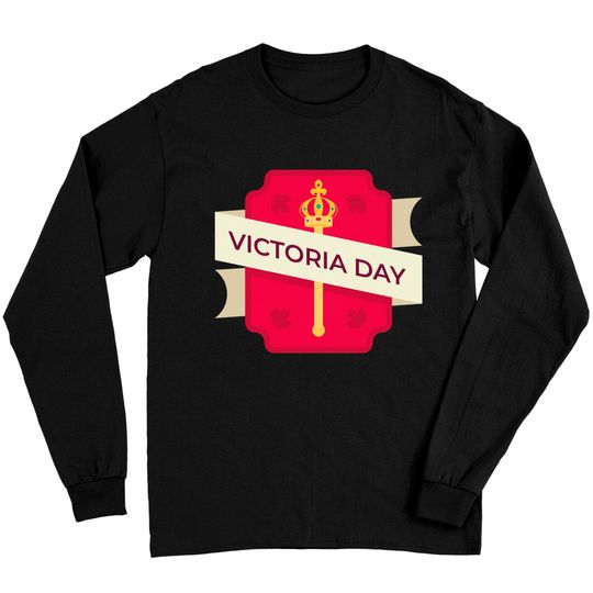 Happy Victoria Day Long Sleeves