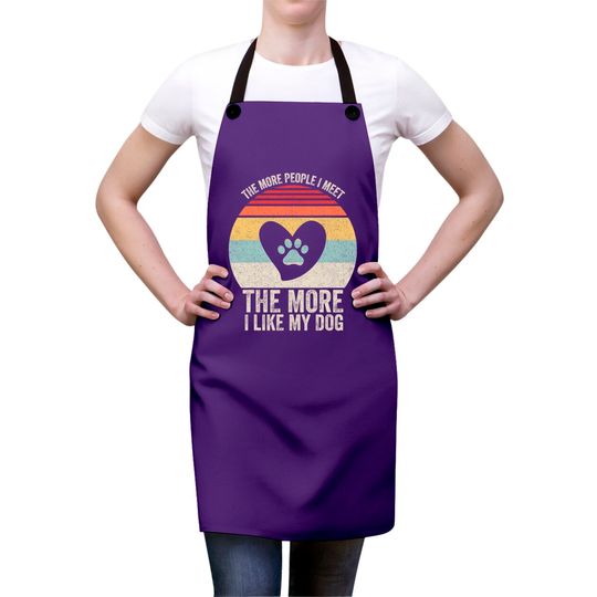 Vintage Retro The More People I Meet The More I Like My Dog Aprons