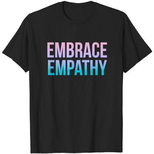 Embrace Empathy Large Colour T-shirt