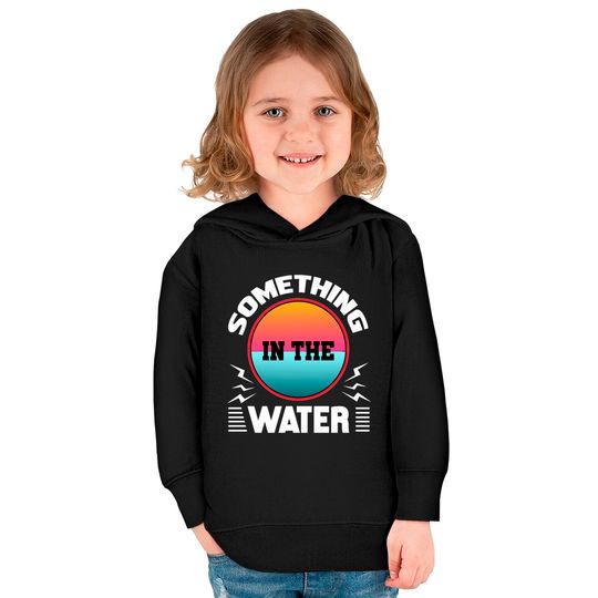 Something In The Water Music Festival T Shirt Kids Pullover Hoodies
