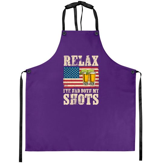 Relax I've Had Both My Shots American Flag 4th of July Aprons