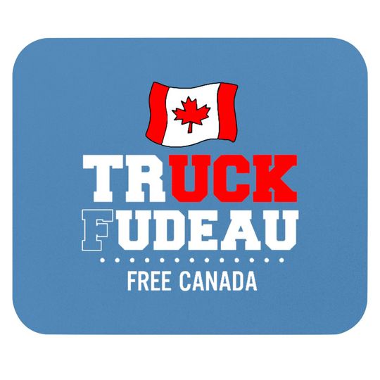 Truck Fudeau Anti Trudeau Freedom Convoy Canada Truckers Mouse Pads
