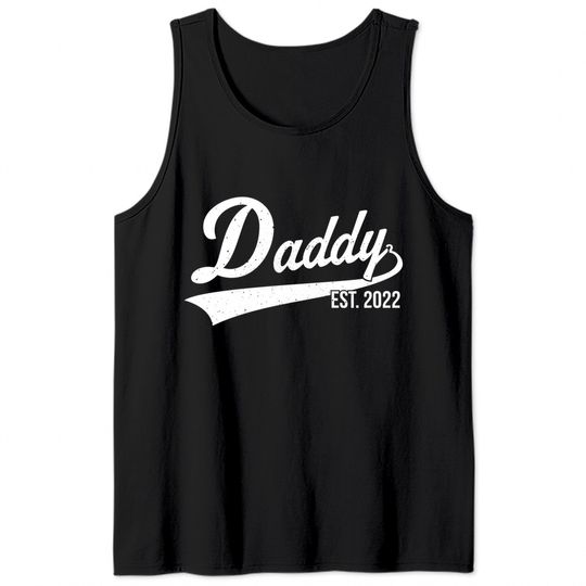1st Time Dad EST 2022 New First Fathers Hood Day Daddy 2022 Tank Tops