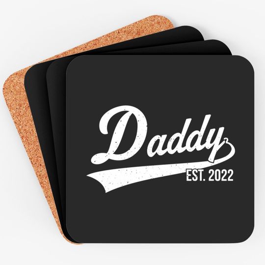 1st Time Dad EST 2022 New First Fathers Hood Day Daddy 2022 Coasters