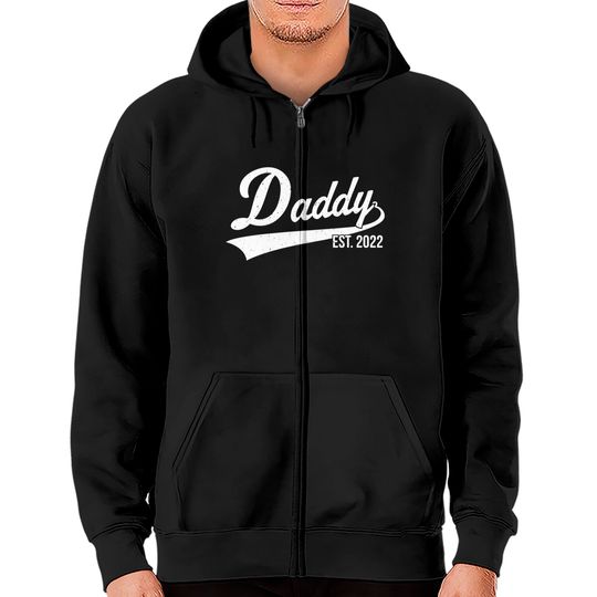 1st Time Dad EST 2022 New First Fathers Hood Day Daddy 2022 Zip Hoodies