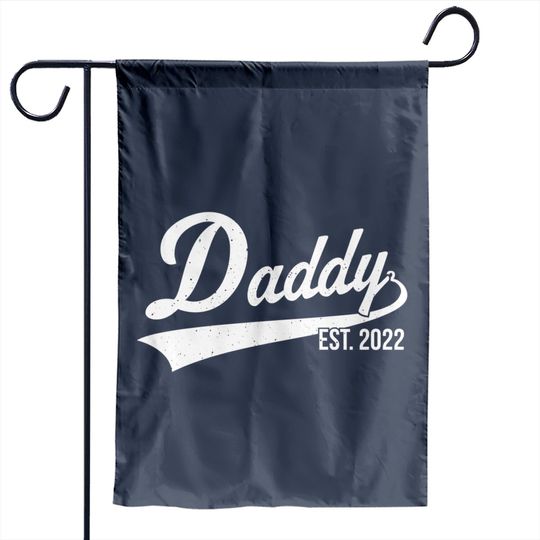 1st Time Dad EST 2022 New First Fathers Hood Day Daddy 2022 Garden Flags