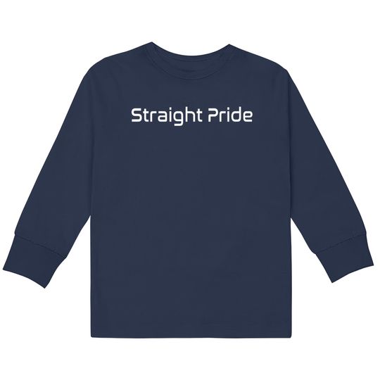 Straight Pride  Kids Long Sleeve T-Shirts