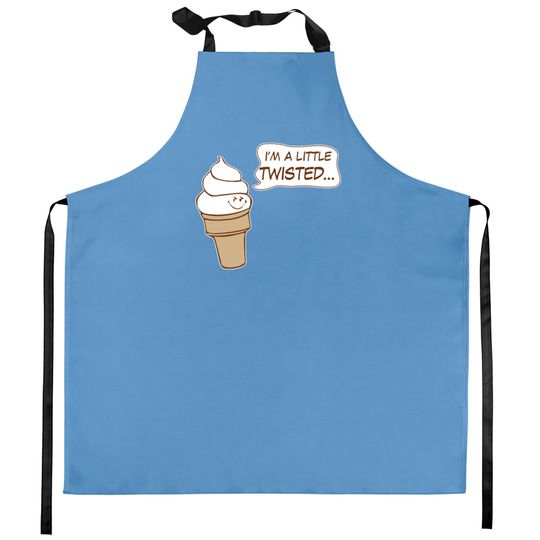 Im A Little Twisted Kitchen Aprons