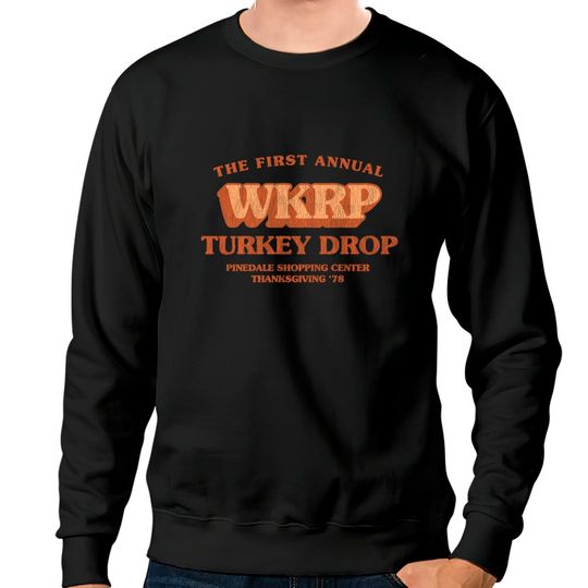 Wkrp Turkey Drop Vintage - Wkrp Turkey Drop - Sweatshirts