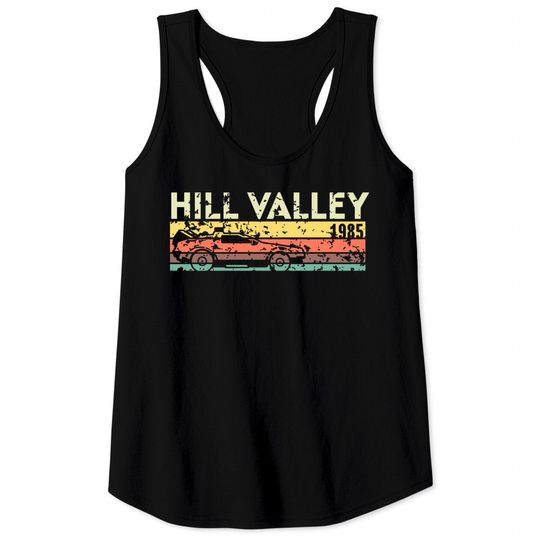 Hill Valley 1985 - Back To The Future - Tank Tops