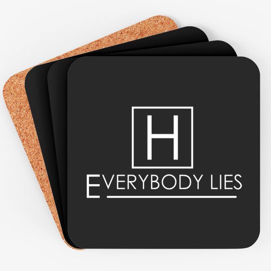 Everybody Lies - House - Coasters