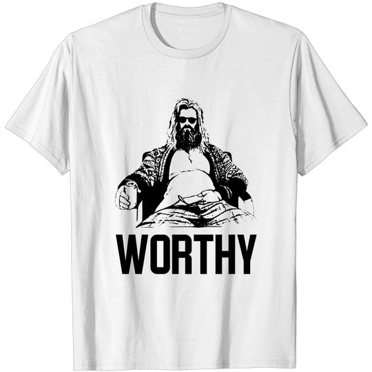 Still Worthy Fat Thor - Thor - T-Shirt