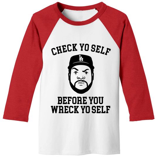 Check Yo self before you wreck yo self - Ice Cube - Baseball Tees