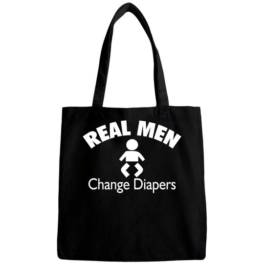 Real men change diapers - Family Gift - Bags