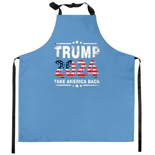 Trump 2024 Take America Back - Trump 2024 - Kitchen Aprons