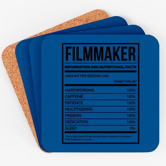 Awesome And Funny Nutrition Label Filmmaking Filmmaker Filmmakers Film Saying Quote For A Birthday Or Christmas - Filmmaker - Coasters