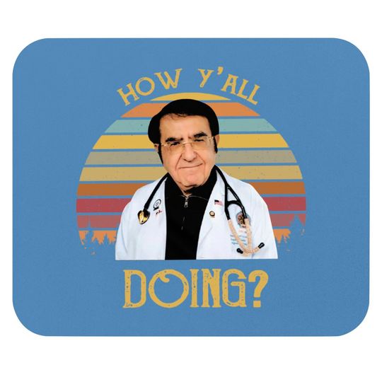 How Y'All Doing Funny Dr Now Retro Vintage Style, Movie 80S  Mouse Pads