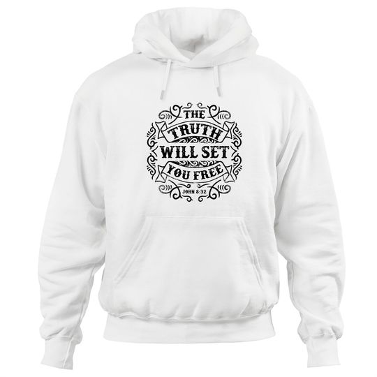 The Truth Will Set You Free - The Truth Will Set You Free - Hoodies