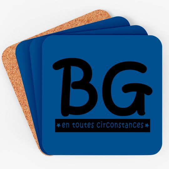 BG en toutes circonstances - Bg - Coasters