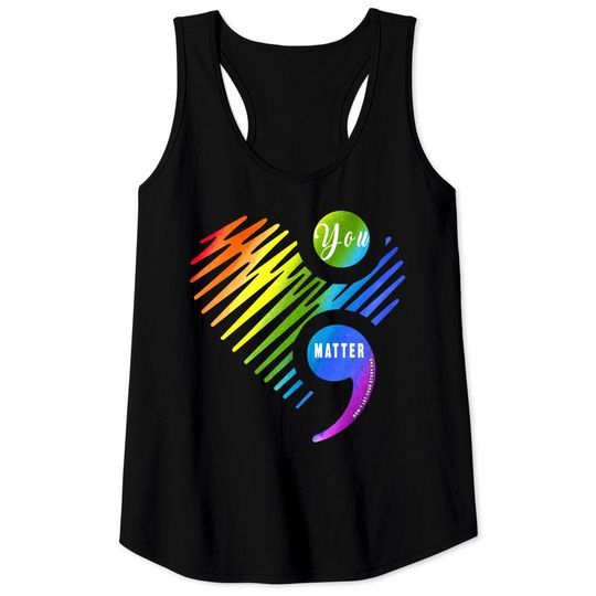 You Matter Don't Let Your Story End Tshirt for LGBT and Gays - Gay Pride - Tank Tops