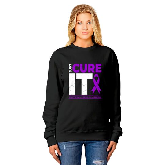 Emotional Abuse Awareness Just Cure It Because In This Family We Fight Together - Emotional Abuse Awareness - Sweatshirts