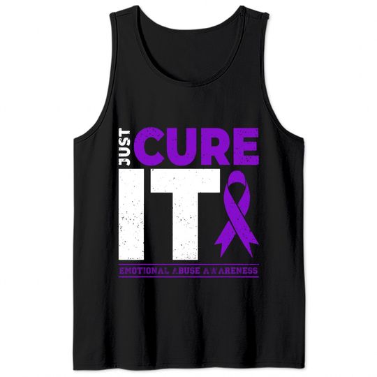 Emotional Abuse Awareness Just Cure It Because In This Family We Fight Together - Emotional Abuse Awareness - Tank Tops