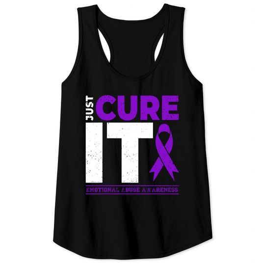 Emotional Abuse Awareness Just Cure It Because In This Family We Fight Together - Emotional Abuse Awareness - Tank Tops