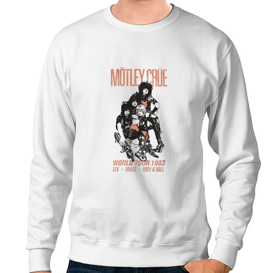 Motley Crue World Tour 1983 Rock Tee Sweatshirts