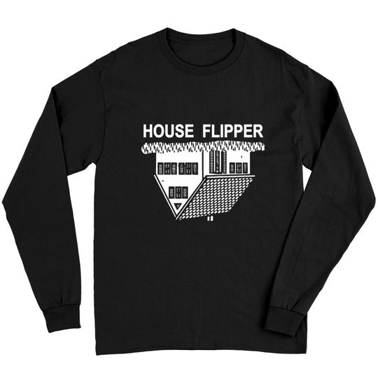 FUNNY HOUSE FLIPPER - REAL ESTATE SHIRT Long Sleeves