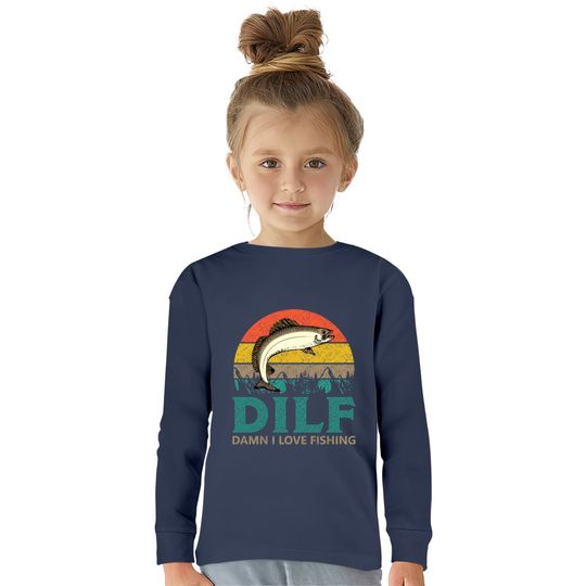 DILF - Damn I love Fishing!  Kids Long Sleeve T-Shirts