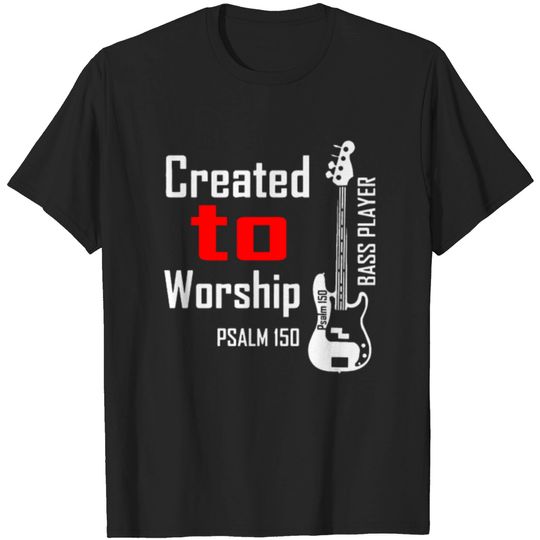 Created to Worship Bass Christian T-shirt