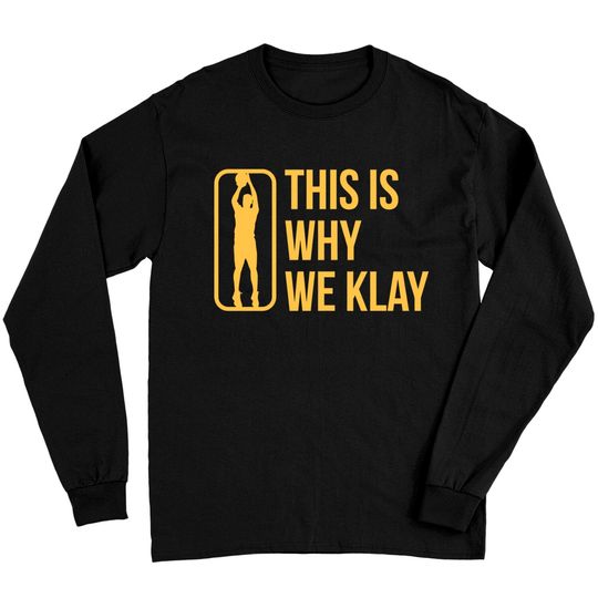 This Is Why We Klay 2 - Klay Thompson - Long Sleeves