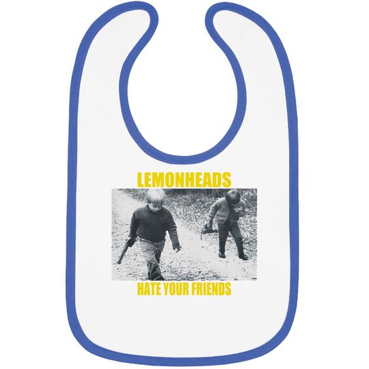 The Lemonheads Hate Your Friends Bib Bibs