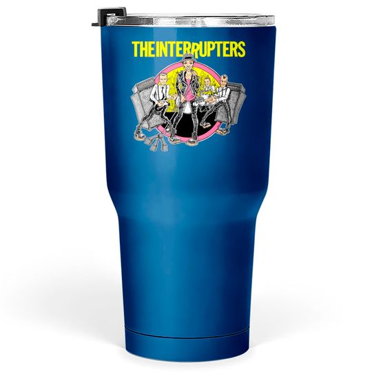 the interrupters - The Interrupters - Tumblers 30 oz
